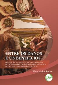 Entre os danos e os benefícios: O dilema das representações sociais em movimento de professores sobre a agricultura familiar no contexto da prática minerária em Rio Pardo de Minas