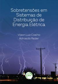 SOBRETENSÕES EM SISTEMAS DE DISTRIBUIÇÃO DE ENERGIA ELÉTRICA