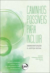 Caminhos possíveis para incluir: <br>Democratização e Justiça Social