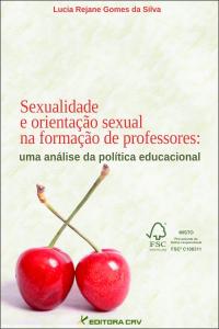 SEXUALIDADE E ORIENTAÇÃO SEXUAL NA FORMAÇÃO DE PROFESSORES:<br>uma análise da política educacional