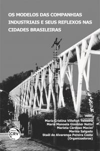 OS MODELOS DAS COMPANHIAS INDUSTRIAIS E SEUS REFLEXOS NAS CIDADES BRASILEIRAS