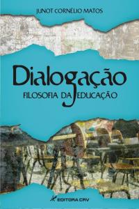 DIALOGAÇÃO:<br>filosofia da educação