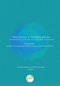 PROJETOS E TECNOLOGIAS<br>desempenho e qualidade do ambiente construído<br>Coleção Dinâmicas do Espaço Habitado <br>Volume 4