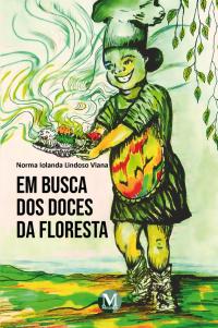 Em busca dos doces da floresta