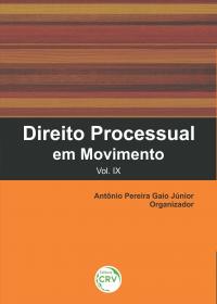 DIREITO PROCESSUAL EM MOVIMENTO <BR> <BR>Vol. IX