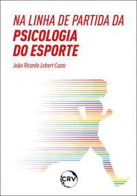 Na linha de partida da psicologia do esporte