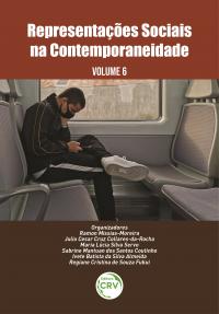 REPRESENTAÇÕES SOCIAIS NA CONTEMPORANEIDADE <br>Volume 6