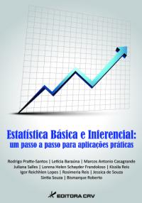 ESTATÍSTICA BÁSICA E INFERENCIAL: um passo a passo para aplicações práticas