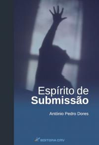 ESPÍRITO DE SUBMISSÃO