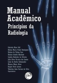 MANUAL ACADÊMICO<br> princípios da radiologia