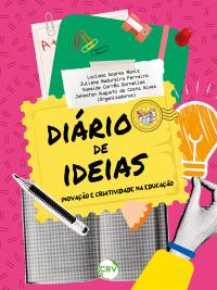 Diário de ideias: <BR>Inovação e criatividade na educação
