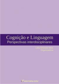 COGNIÇÃO E LINGUAGEM:<br>perspectivas interdisciplinares