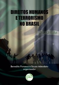 DIREITOS HUMANOS E TERRORISMO NO BRASIL