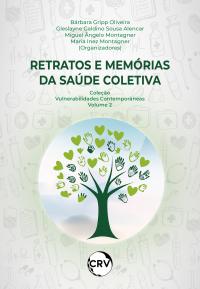 Retratos e memórias da saúde coletiva – Vol.: 02