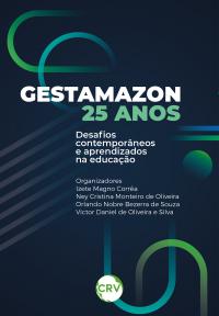 GESTAMAZON 25 ANOS:<br> Desafios contemporâneos e aprendizados pela educação