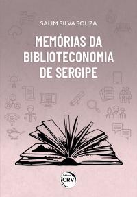MEMÓRIAS DA BIBLIOTECONOMIA DE SERGIPE