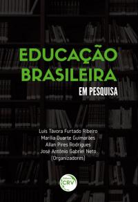 EDUCAÇÃO BRASILEIRA EM PESQUISA