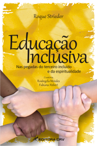 EDUCAÇÃO INCLUSIVA:<br>nas pegadas do terceiro incluído e da espiritualidade