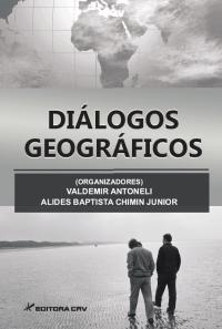 DIÁLOGOS GEOGRÁFICOS<BR>Produção Científica do Departamento de Geografia da Universidade Estadual do Centro Oeste - Irati-PR