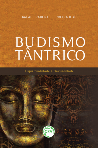 BUDISMO TÂNTRICO:  <br> espiritualidade e sexualidade