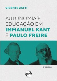AUTONOMIA E EDUCAÇÃO EM IMMANUEL KANT E PAULO FREIRE
