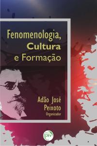 FENOMENOLOGIA, CULTURA E FORMAÇÃO