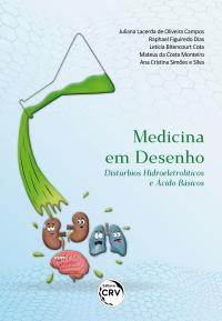 MEDICINA EM DESENHO:<br>distúrbios hidroeletrolíticos e ácido-básicos