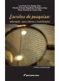 ESCRITOS DE PESQUISA:<br>educação, seus atores e instituições