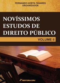 NOVÍSSIMOS ESTUDOS DE DIREITO PÚBLICO <br> Volume II