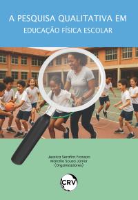 A pesquisa qualitativa em educação física escolar