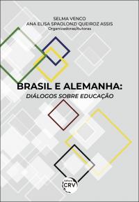 BRASIL E ALEMANHA: <br>diálogos sobre educação