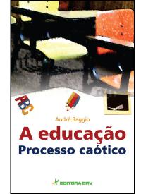 A EDUCAÇÃO<br>Processo caótico