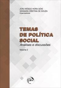 TEMAS DE POLÍTICA SOCIAL: <br>análises e discussões - Volume 2