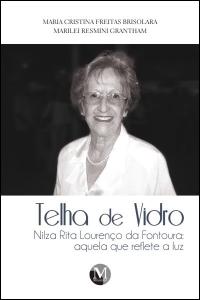 TELHA DE VIDRO NILZA RITA LOURENÇO DA FONTOURA:<br>aquela que reﬂete a luz