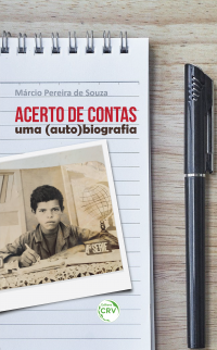 ACERTO DE CONTAS: <br>uma (auto)biografia