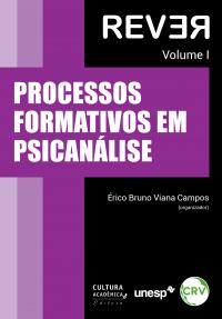 PROCESSOS FORMATIVOS EM PSICANÁLISE - VOL. I