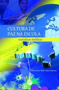 CULTURA DE PAZ NA ESCOLA:<br>narrativas inéditas