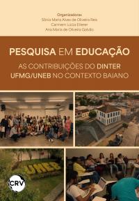 Pesquisa em educação: As contribuições do Dinter UFMG/UNEB no contexto baiano