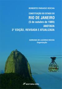 CONSTITUIÇÃO DO ESTADO DO RIO DE JANEIRO (5 de outubro de 1989) ANOTADA