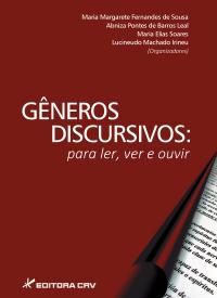 GÊNEROS DISCURSIVOS:<br>para ler, ver e ouvir