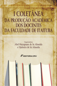 I COLETÂNEA DA PRODUÇÃO ACADÊMICA DOS DOCENTES DA FACULDADE DE ITAITUBA