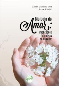 BIOLOGIA DO AMAR:<br> implicações formativas no conviver