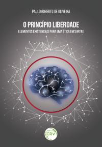 O PRINCÍPIO LIBERDADE:<br> elementos existenciais para uma ética em Sartre