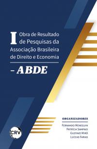 I Obra de resultado de pesquisas da associação brasileira de direito e economia – ABDE