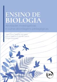 Ensino de biologia: Atividades investigativas e outras abordagens pedagógicas