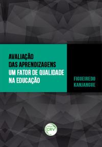 AVALIAÇÃO DAS APRENDIZAGENS UM FATOR DE QUALIDADE NA EDUCAÇÃO