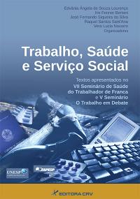TRABALHO, SAÚDE E SERVIÇO SOCIAL