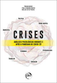 CRISES<br>análises psicológicas durante e após a pandemia de covid-19