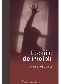 ESPÍRITO DE PROIBIR