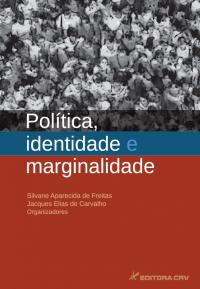 POLÍTICA, IDENTIDADE E MARGINALIDADE